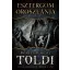 Esztergom oroszlánja - Toldi 3.
