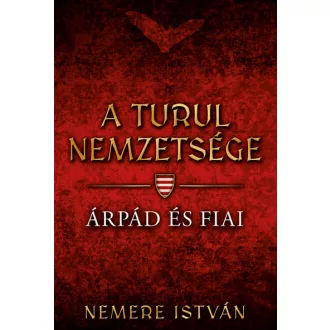A turul nemzetsége - Árpád és fiai