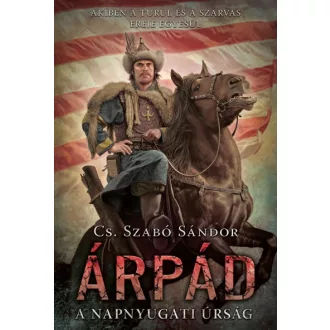Árpád - A napnyugati úrság