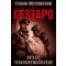 A Gestapo - Hitler titkosrendőrsége