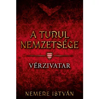 A turul nemzetsége - Vérzivatar