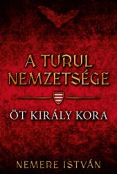 Öt király kora - A turul nemzetsége