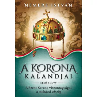 A korona kalandjai - Első könyv