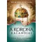 A korona kalandjai - Első könyv