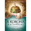 A korona kalandjai - Első könyv