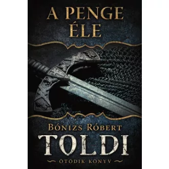 A penge éle - Toldi - Ötödik könyv
