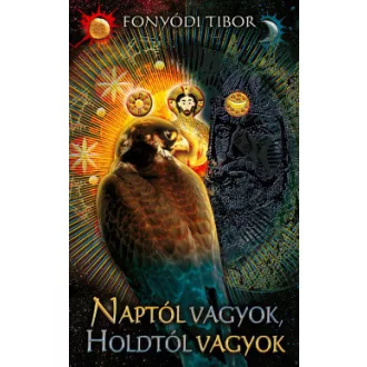 Fonyódi Tibor - Naptól vagyok, Holdtól vagyok