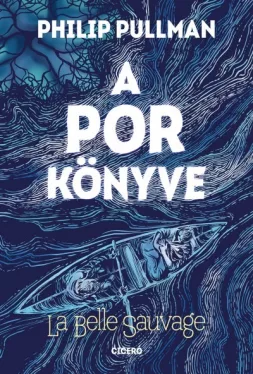 A Por könyve 1. - La Belle Sauvage