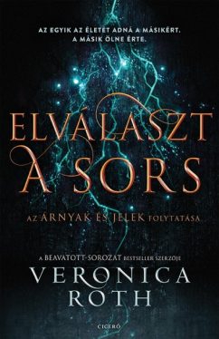 Elválaszt a sors - Árnyak és jelek 2.