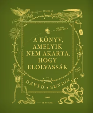 A könyv, amelyik nem akarta, hogy elolvassák