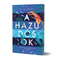 E. Lockhart - A hazudósok - Éldekorált