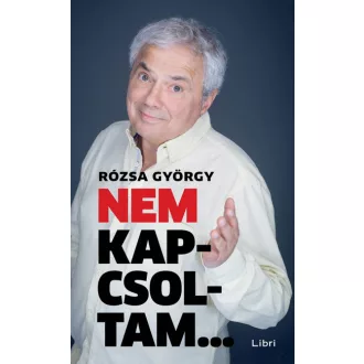 Nem kapcsoltam... 