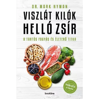   Viszlát, kilók! Helló, zsír! - A tartós fogyás és életerő titka