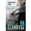 Ha elhagysz - Megtört lelkek 2.