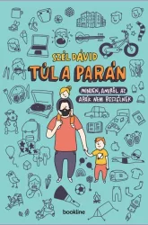 Túl a parán - Minden, amiről az apák nem beszélnek