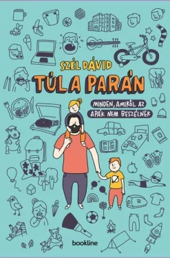 Túl a parán - Minden, amiről az apák nem beszélnek