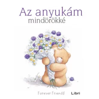 Az anyukám mindörökké