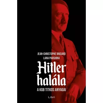 Hitler halála - A KGB titkos anyagai 