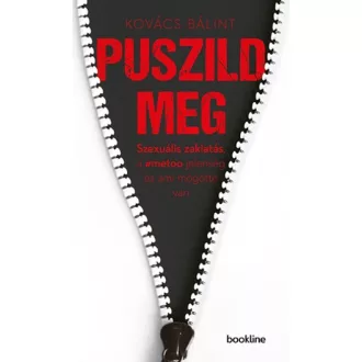   Puszild meg - Szexuális zaklatás, a #metoo jelenség és ami mögötte van 