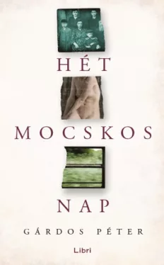 Hét mocskos nap