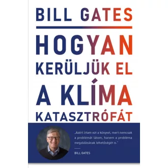 Hogyan kerüljük el a klímakatasztrófát?