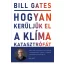 Hogyan kerüljük el a klímakatasztrófát?