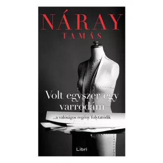   Volt egyszer egy varrodám - ...a valóságos regény folytatódik