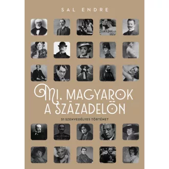 Mi, magyarok a századelőn 