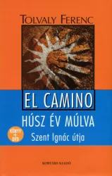   El Camino - húsz év múlva - Szent Ignác útja (könyv + DVD)