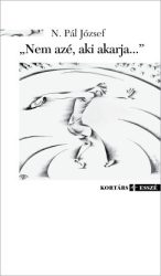 Nem azé, aki akarja...