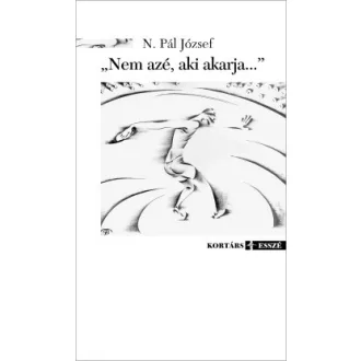 Nem azé, aki akarja...