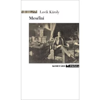 Lovik Károly - Mesélni