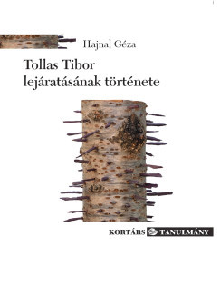 Hajnal Géza - Tollas Tibor lejáratásának története