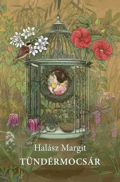 Halász Margit - Tündérmocsár