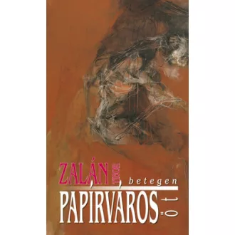 Zalán Tibor - Papírváros