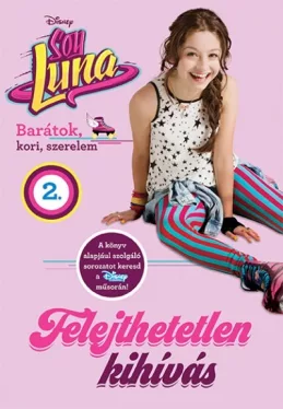 Soy Luna 2. - Felejthetetlen kihívás