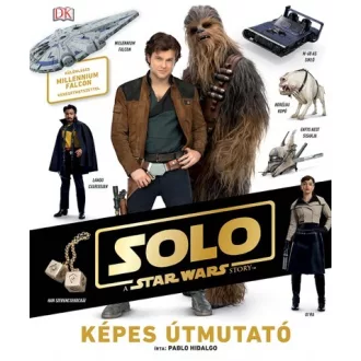 Star Wars - Solo - Képes útmutató 