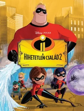 A hihetetlen család 2. - Filmkönyv 