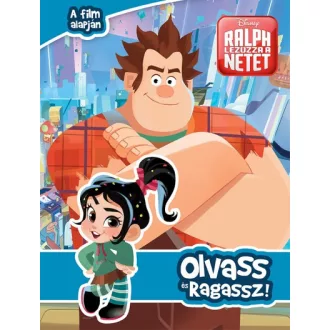  Rontó Ralph 2. - Ralph lezúzza a netet! - Olvass és ragassz! 