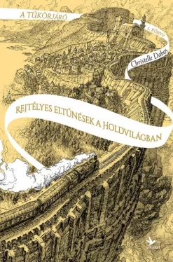 Rejtélyes eltűnések a Holdvilágban - A tükörjáró 2. könyv