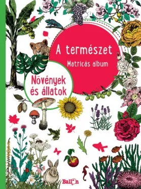A természet - Matricás album - Növények és állatok