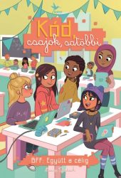 BFF: Együtt a célig - Kód, csajok, satöbbi 2. 