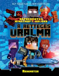 Minecraft - A rettegés uralma