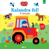Kalandra fel! - A tanyán 