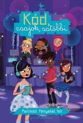 Partikód: Fényeket fel! - Kód, csajok, satöbbi 3. 