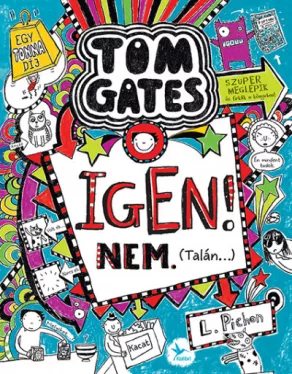 Igen! Nem. (Talán...) - Tom Gates 7.