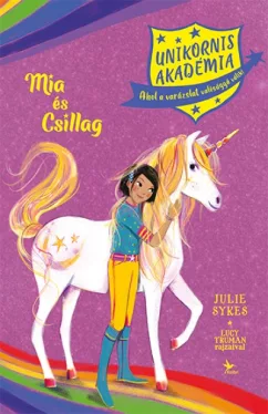 Unikornis Akadémia: Mia és Csillag 