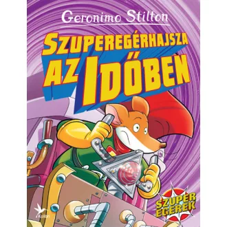 Szuperegérhajsza az időben