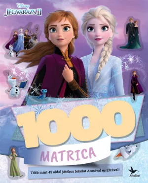 1000 matrica - Jégvarázs 2. - Több mint 45 oldal játékos feladat Annával és Elzával!