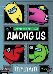 100%-ig nem hivatalos: Among Us - Útmutató 